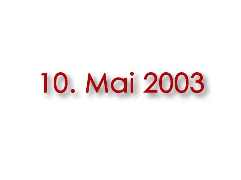 10. Mai 2003, Polterabend