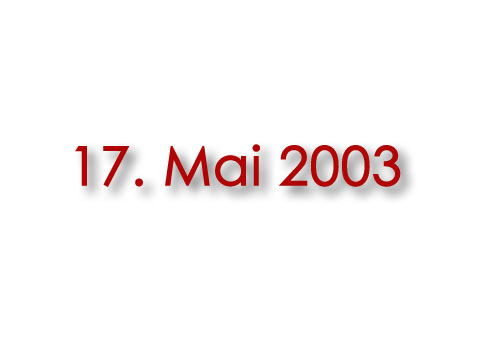 17. Mai 2003, Polterabend